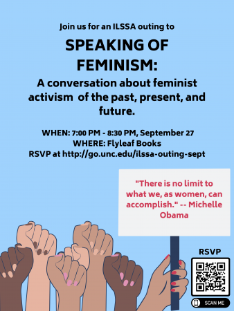 Poster for ILSSA outing to "Speaking of Feminism" - blue background with fists of different skin tones raising fists.